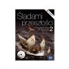 Śladami przeszłości 2.Podręcznik . Śladami przeszłości 2.Podręcznik .