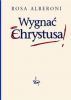 Wygna Chrystusa