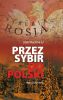 Przez Sybir do Polski