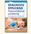Diagnoza dysleksji. Najważniejsze problemy.