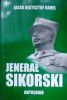 Jenera Sikorski. Antologia. <br>W 65 rocznic mierci w Gibraltarze.