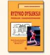 RYZYKO DYSLEKSJI - Problem i diagnozowanie