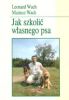 Jak szkoli wasnego psa