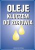 Oleje kluczem do zdrowia