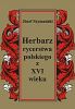 Herbarz rycerstwa polskiego z XVI wieku