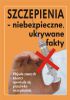 Szczepienia. Niebezpieczne, ukrywane fakty